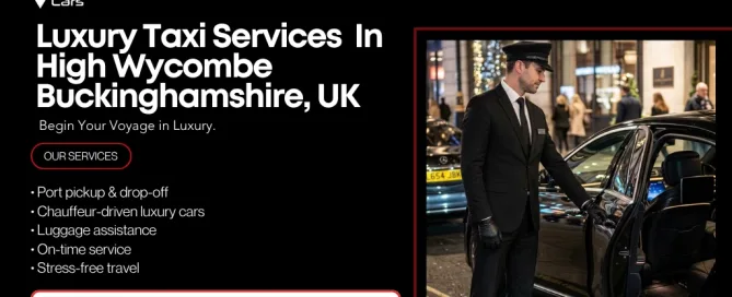Luxury Taxi Services High Wycombe, Buckinghamshire, UK