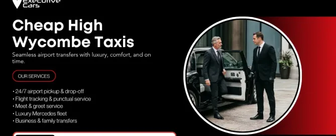 Affordable Cheap High Wycombe Taxis for Reliable Local and Airport Transfers