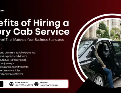 10 Benefits of Hiring a Luxury Cab Service in the UK