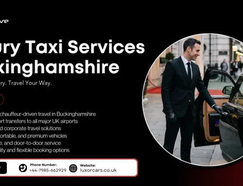 Why Luxury Taxi Services Buckinghamshire Are the Preferred Choice for Business and Airport Travel