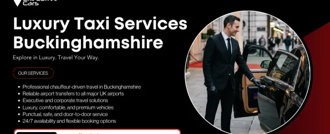Luxury taxi services Buckinghamshire with executive chauffeur service