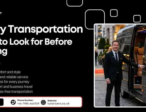 Luxury Transportation: What to Look for Before You Book