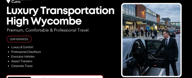 Luxury Transportation High Wycombe – Premium Chauffeur Travel